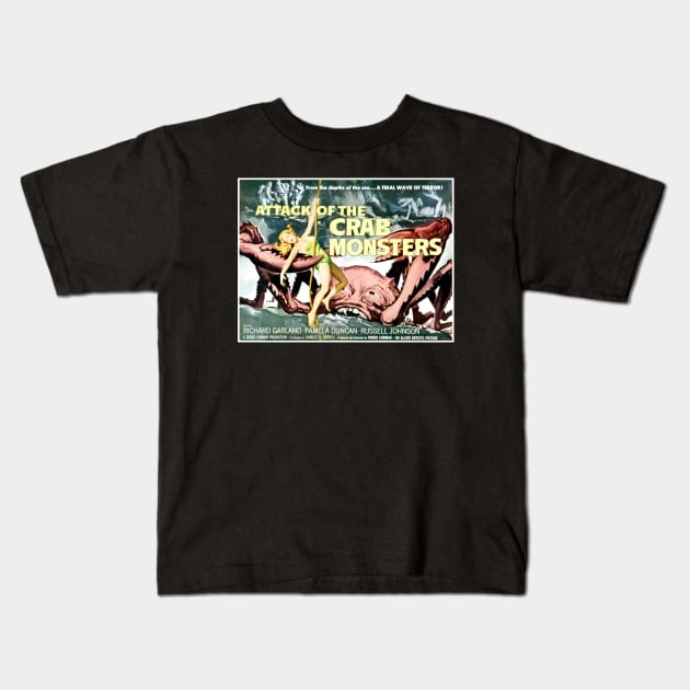 Attack of the Crab Monsters (1957) Kids T-Shirt by Scum & Villainy